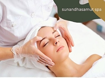 anti-aging facial massage Pushing
vitamins into the skin, think of Sunan
Samut Spa.